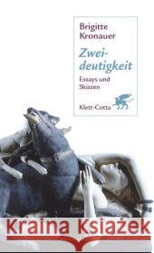 Zweideutigkeit : Essays und Skizzen Kronauer, Brigitte 9783608933345