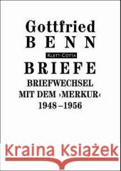 Briefwechsel mit dem 'Merkur' 1948-1956 : Hrsg. v. Holger Hof Benn, Gottfried   9783608936971 LIMES