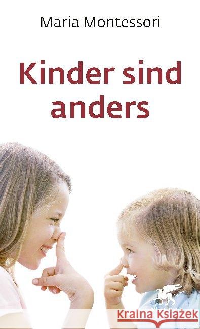 Kinder sind anders Montessori, Maria   9783608945355 Klett-Cotta