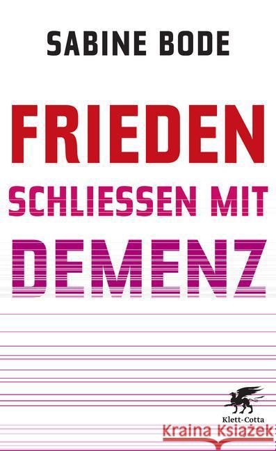 Frieden schließen mit Demenz Bode, Sabine 9783608948066