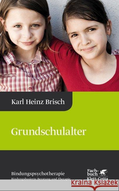 Grundschulalter Brisch, Karl Heinz 9783608948318