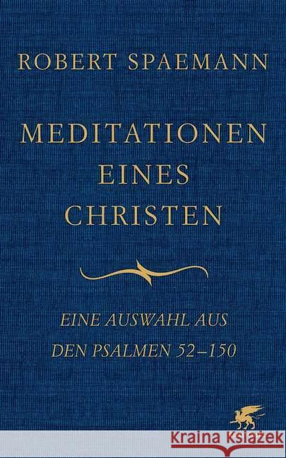 Meditationen eines Christen. Bd.2 : Eine Auswahl aus den Psalmen 52-150 Spaemann, Robert 9783608949094