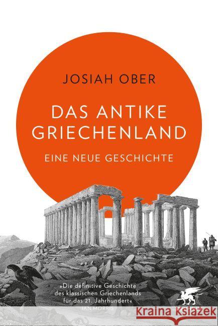 Das antike Griechenland : Eine neue Geschichte Ober, Josiah 9783608949285 Klett-Cotta
