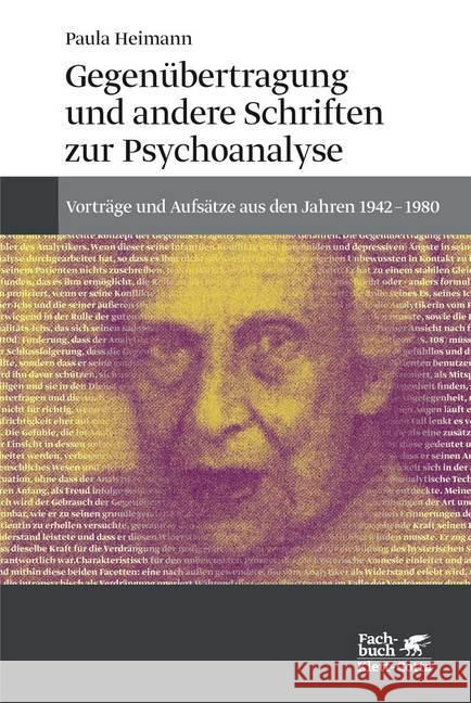 Gegenübertragung und andere Schriften zur Psychoanalyse : Vorträge und Aufsätze aus den Jahren 1942-1980. Mit einem Vorwort von Pearl King Heimann, Paula 9783608949414 Klett-Cotta