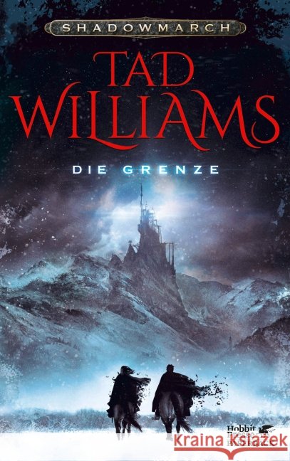 Shadowmarch - Die Grenze Williams, Tad 9783608949568 Klett-Cotta