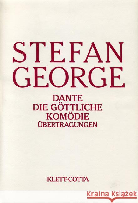 Dante - Die göttliche Komödie, Übertragungen George, Stefan   9783608951165 Klett-Cotta