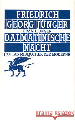 Dalmatinische Nacht : Erzählungen Jünger, Friedrich G. 9783608954029 Klett-Cotta