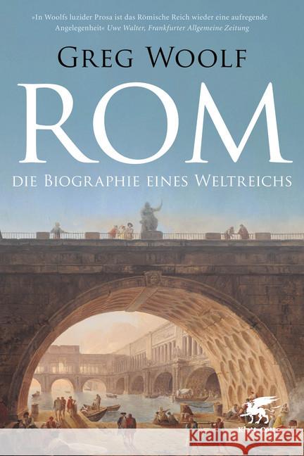 Rom : Die Biographie eines Weltreichs Woolf, Greg 9783608961942 Klett-Cotta