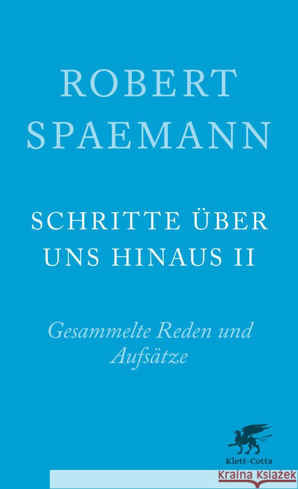 Schritte über uns hinaus II Spaemann, Robert 9783608962314