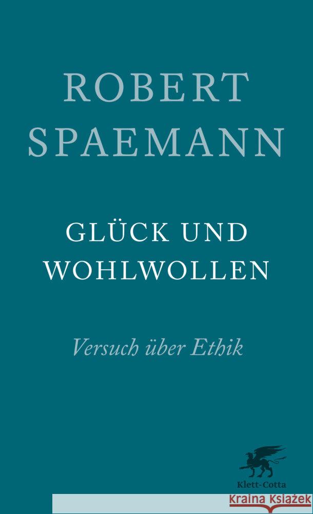 Glück und Wohlwollen Spaemann, Robert 9783608962352