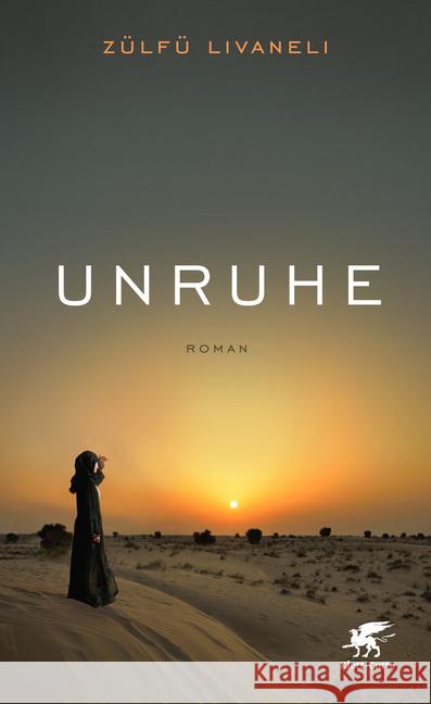 Unruhe : Roman Livaneli, Zülfü 9783608962673