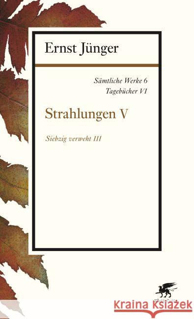 Strahlungen. Tl.5 Jünger, Ernst 9783608963069 Klett-Cotta