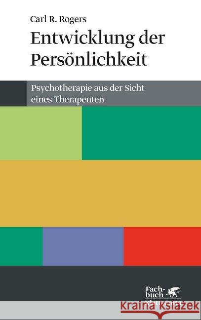 Entwicklung der Persönlichkeit : Psychotherapie aus der Sicht eines Therapeuten Rogers, Carl R. 9783608964172 Klett-Cotta