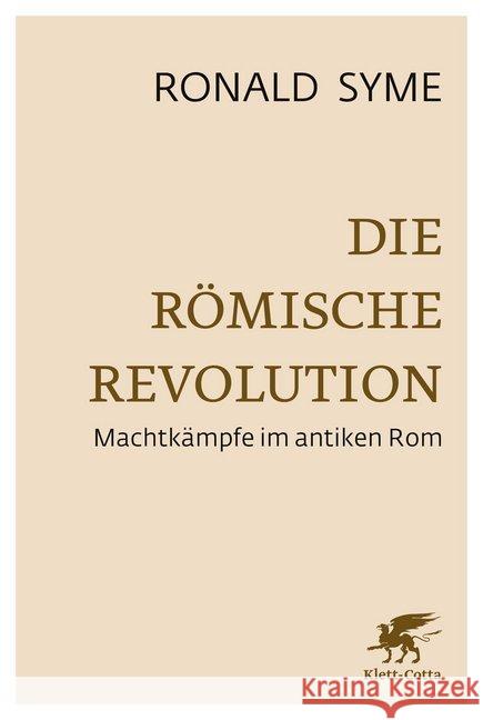 Die Römische Revolution : Machtkämpfe im antiken Rom Syme, Ronald 9783608964233 Klett-Cotta