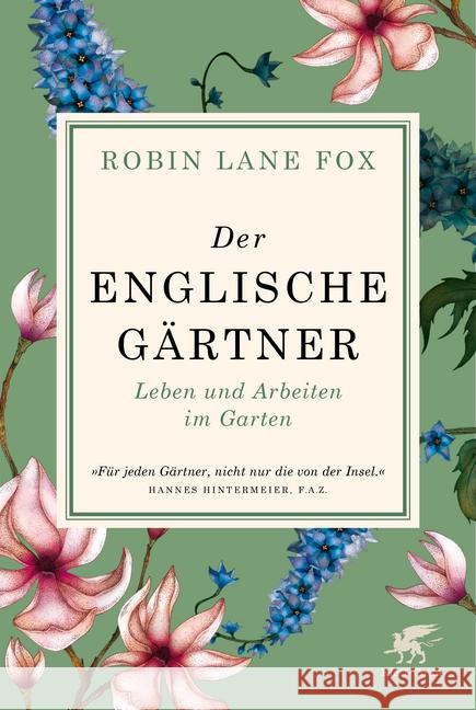 Der englische Gärtner : Leben und Arbeiten im Garten Fox, Robin Lane 9783608964523 Klett-Cotta
