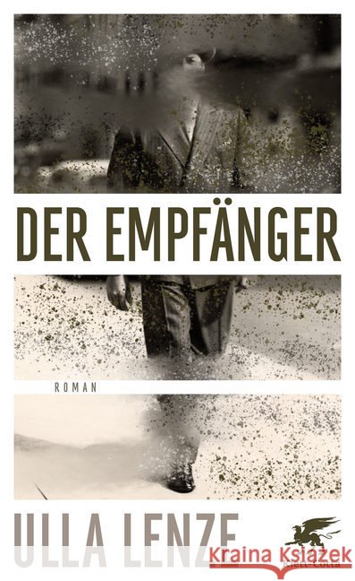 Der Empfänger : Roman Lenze, Ulla 9783608964639