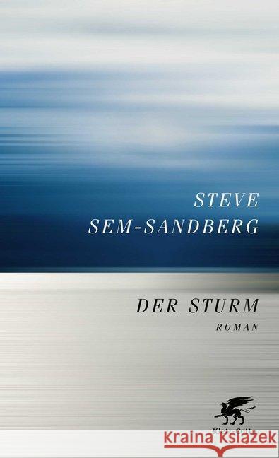 Der Sturm : Roman Sem-Sandberg, Steve 9783608981209