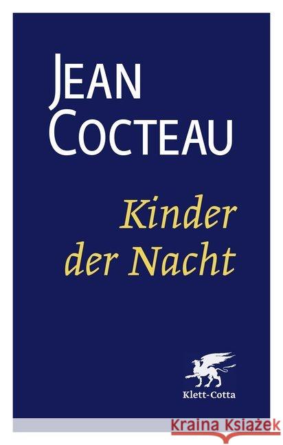 Kinder der Nacht : Roman Cocteau, Jean 9783608981629