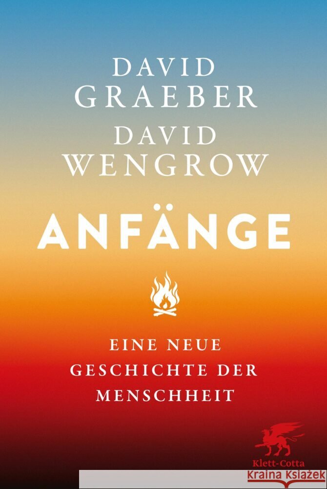 Anfänge Graeber, David, Wengrow, David 9783608985085 Klett-Cotta