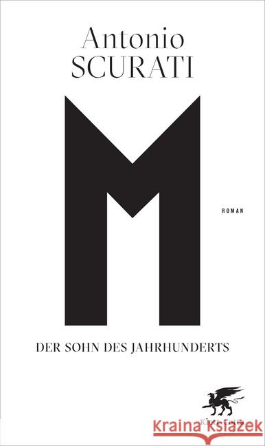 M. Der Sohn des Jahrhunderts : Roman. Ausgezeichnet mit dem Premio Strega 2019 Scurati, Antonio 9783608985672