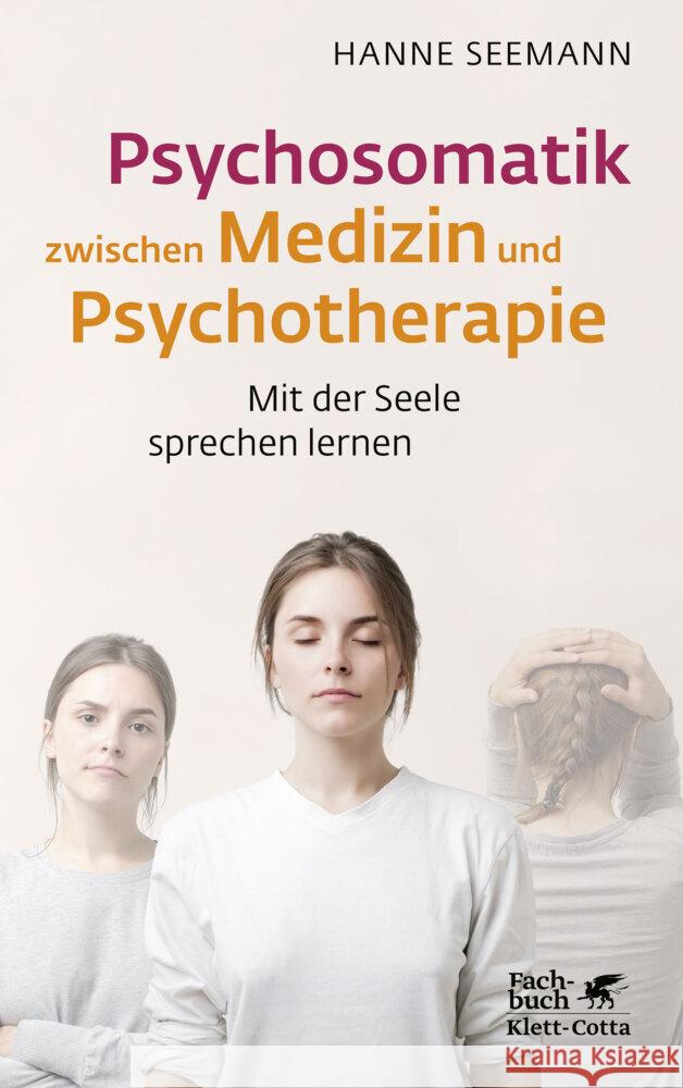 Psychosomatik zwischen Medizin und Psychotherapie Seemann, Hanne 9783608986648