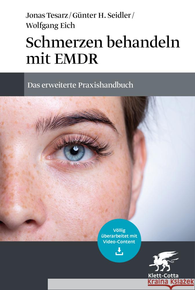 Schmerzen behandeln mit EMDR, m. 1 Buch, m. 1 Video Tesarz, Jonas, Seidler, Günter H., Eich, Wolfgang 9783608987843