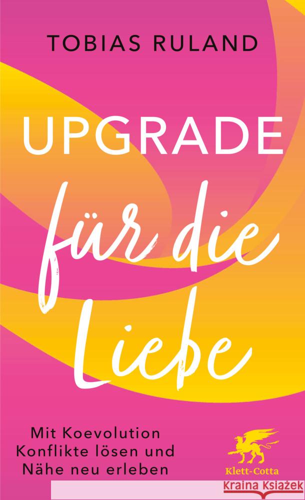 Upgrade für die Liebe Ruland, Tobias 9783608988819