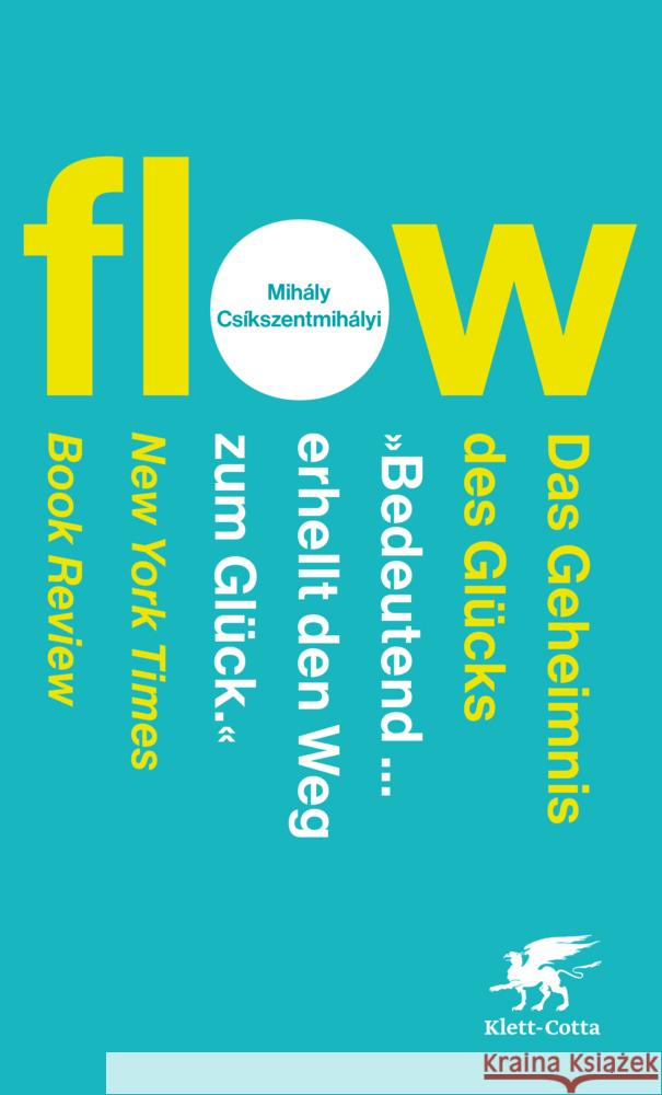 Flow. Das Geheimnis des Glücks Csíkszentmihályi, Mihály 9783608988901