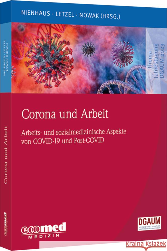 Corona und Arbeit Nienhaus, Albert, Letzel, Stephan, Nowak, Dennis 9783609105437 ecomed Medizin