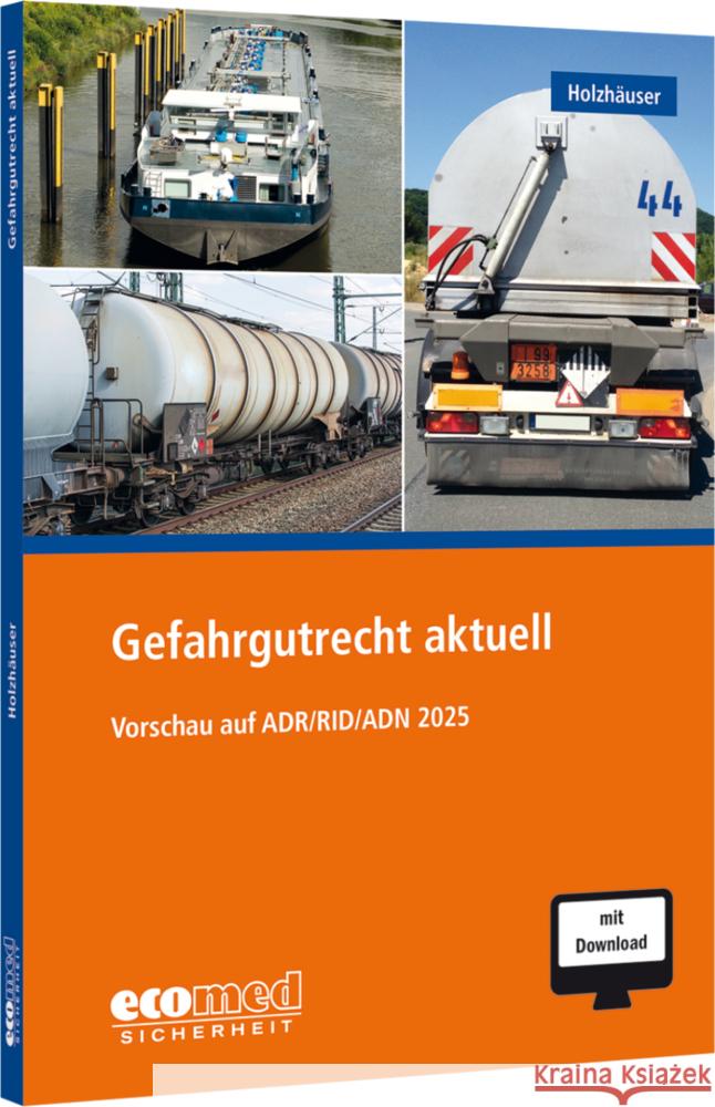 Gefahrgutrecht aktuell, m. 1 Buch, m. 1 Online-Zugang Holzhäuser, Jörg 9783609203331 ecomed Sicherheit