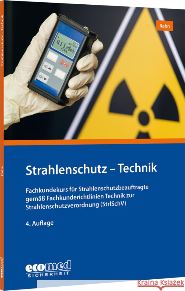 Strahlenschutz - Technik Rahn, Achim 9783609681573