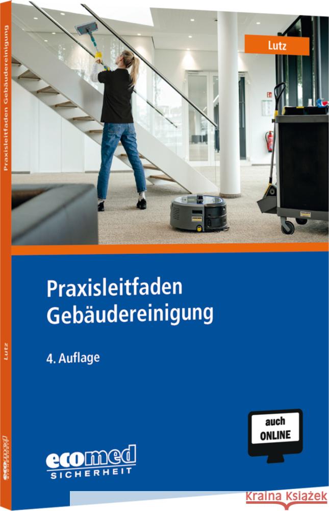 Praxisleitfaden Gebäudereinigung, m. 1 Buch, m. 1 Online-Zugang Lutz, Martin 9783609681887