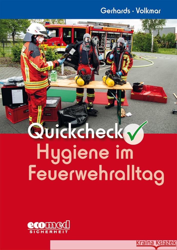 Quickcheck Hygiene im Feuerwehralltag Gerhards, Frank, Volkmar, Guido 9783609688749 Ecomed-Storck