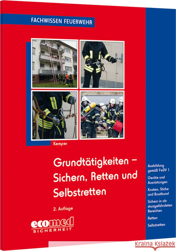 Grundtätigkeiten Sichern, Retten und Selbstretten Kemper, Hans 9783609695297 ecomed Sicherheit