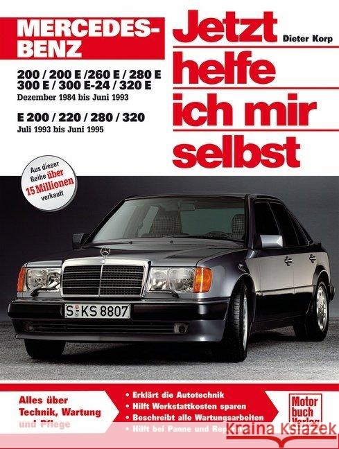 Mercedes-Benz 200-320 E-Klasse (W 124) Korp, Dieter Axmann, Gerhard  9783613011564 Motorbuch Verlag