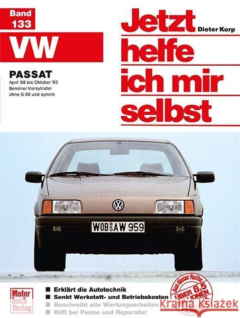 VW Passat  April '88 bis Oktober '93 Korp, Dieter 9783613012493