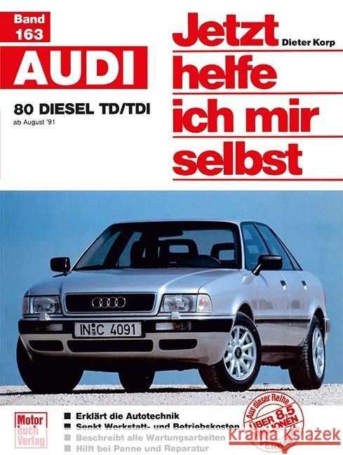 Audi 80  Diesel TD/TDI Korp, Dieter 9783613015623