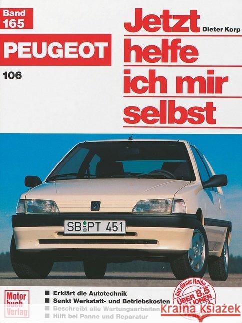 Peugeot 106 Korp, Dieter   9783613015661 Motorbuch Verlag