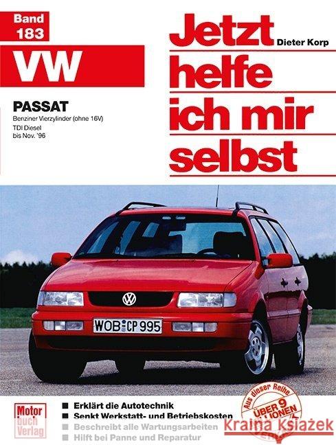 VW Passat - Benziner Vierzylinder (ohne  16 V) /TDI Diesel bis Nov.'96 Korp, Dieter 9783613017351