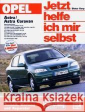 Opel Astra / Astra Caravan (ab Modelljahr 1998) Korp, Dieter Schröder, Friedrich Schröder, Sven 9783613021822