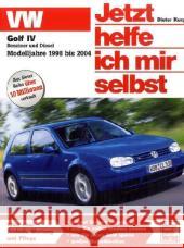 VW Golf IV, Modelljahre 1998 bis 2004 : Benziner und Diesel Korp, Dieter   9783613028241