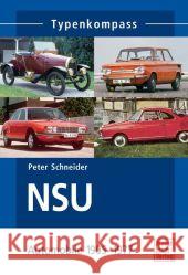 NSU : Automobile 1905-1977 Schneider, Peter   9783613028678 Motorbuch Verlag