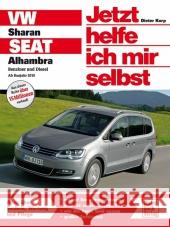 VW Sharan / Seat Alhambra : Benziner und Diesel. Ab Baujahr 2010 Korp, Dieter 9783613034488