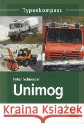 Unimog seit 1974 Schneider, Peter 9783613034518 Motorbuch Verlag