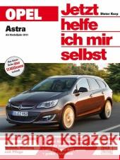 Opel Astra ab Modelljahr 2011 Korp, Dieter; Korp, Dieter 9783613035638