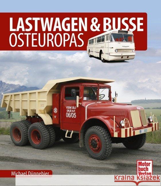 Lastwagen & Busse Osteuropas Dünnebier, Michael 9783613042032 Motorbuch Verlag