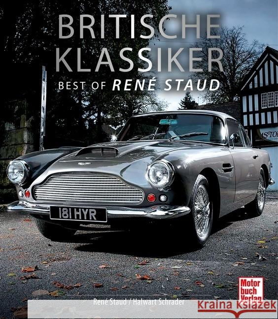 Britische Klassiker Staud, René; Schrader, Halwart 9783613043381 Motorbuch Verlag