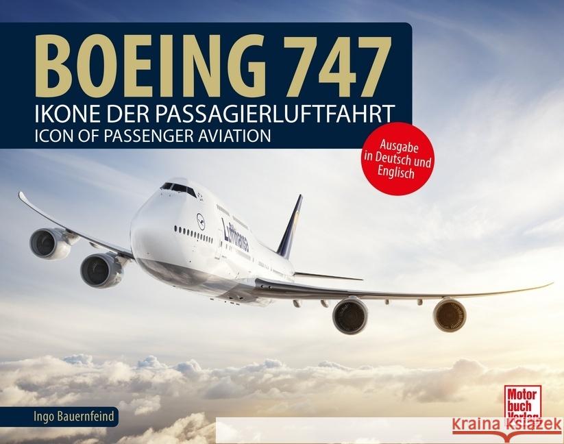 Boeing 747 Bauernfeind, Ingo 9783613043497 Motorbuch Verlag