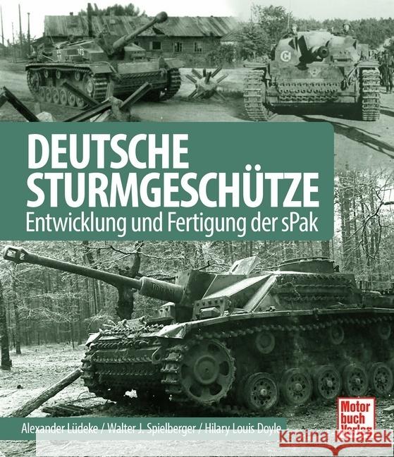 Deutsche Sturmgeschütze Lüdeke, Alexander, Spielberger, Walter J., Doyle, Hilary Louis 9783613044197