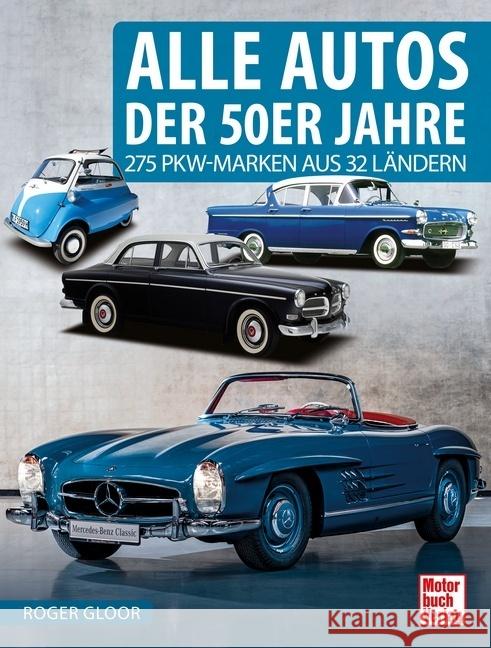 Alle Autos der 50er Jahre Gloor, Roger 9783613044302
